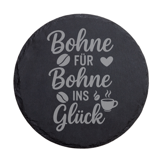 Runder Schiefer Untersetzer Bohne für Bohne ins Glück Kaffee Spruch