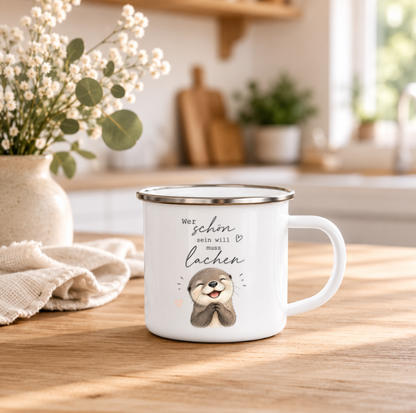 Wer schön sein will muss lachen - Emaille Tasse Otter | Lustige Camping Tasse | Geschenk für Tierliebhaber | 350 ml