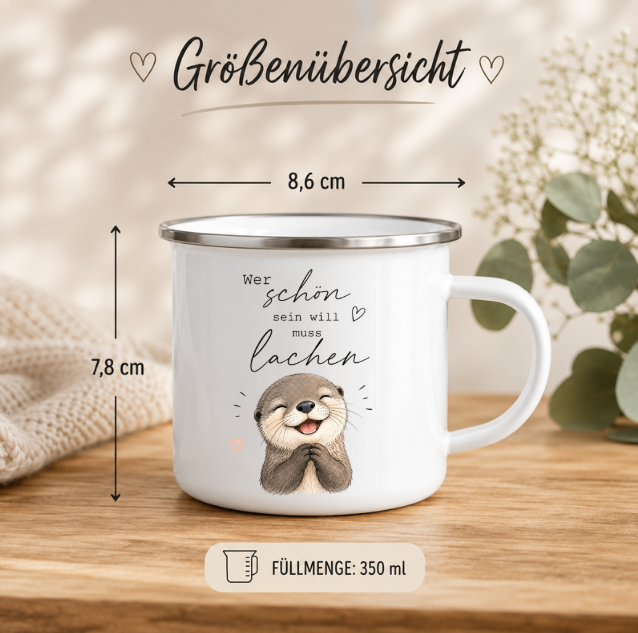 Wer schön sein will muss lachen - Emaille Tasse Otter | Lustige Camping Tasse | Geschenk für Tierliebhaber | 350 ml
