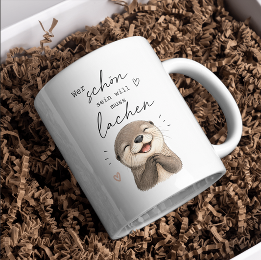 Wer schön sein will muss lachen Tasse – Fröhlicher Otter mit Spruch | Lustige Geschenkidee für gute Laune