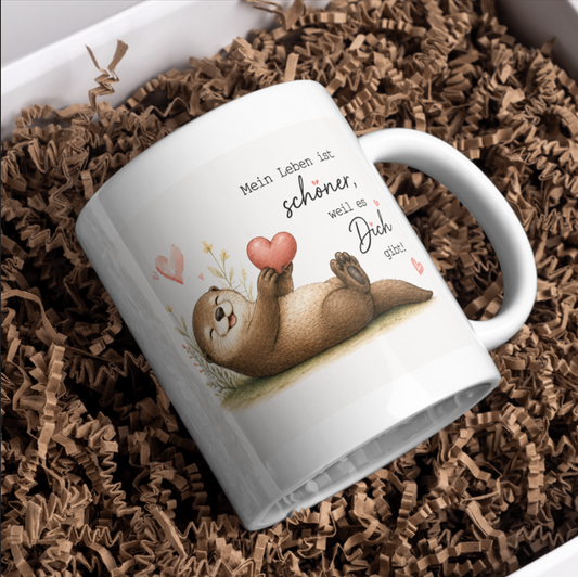 Mein Leben ist schöner, weil es Dich gibt Tasse – Süßer Otter mit Herz | Romantische Geschenkidee für Lieblingsmenschen