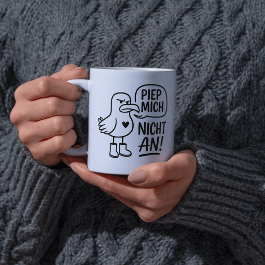 Piep mich nicht an Tasse | Lustige Möwen Tasse mit Spruch | Nordsee Geschenk für Küstenfans und Humorliebhaber