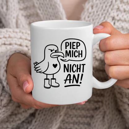 Piep mich nicht an Tasse | Lustige Möwen Tasse mit Spruch | Nordsee Geschenk für Küstenfans und Humorliebhaber