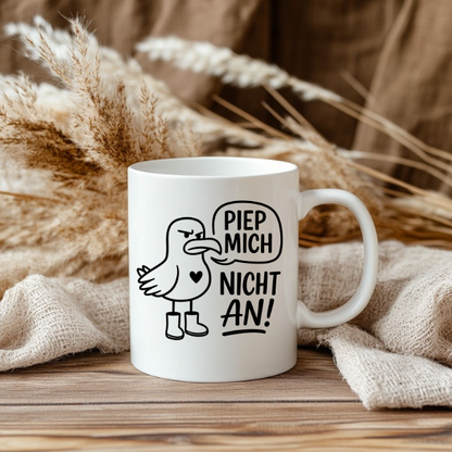 Piep mich nicht an Tasse | Lustige Möwen Tasse mit Spruch | Nordsee Geschenk für Küstenfans und Humorliebhaber