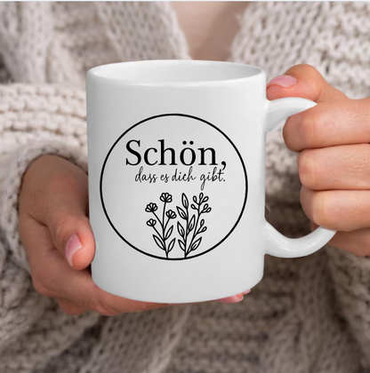 Schön, dass es dich gibt Tasse – Liebevolle Geschenkidee mit Blumenmotiv | Keramiktasse | Kaffeebecher | Geschenk für Lieblingsmenschen