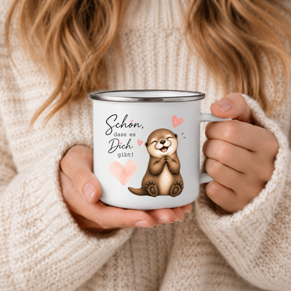 Schön dass es Dich gibt | Emaille Tasse Otter I Geschenk für Lieblingsmensch | Camping Tasse 350 ml | Geschenk Freundin