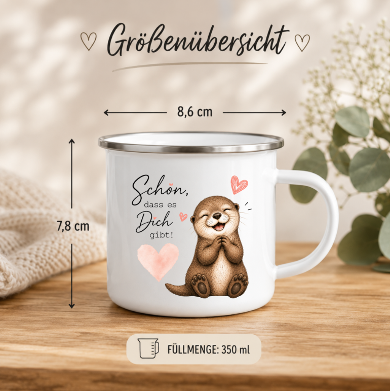 Schön dass es Dich gibt | Emaille Tasse Otter I Geschenk für Lieblingsmensch | Camping Tasse 350 ml | Geschenk Freundin
