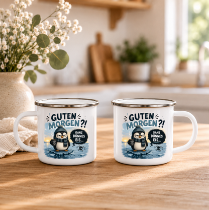 Guten Morgen Ganz dünnes Eis |Emaille Tasse Pinguin I Lustige Kaffeetasse | Büro Geschenk | Camping Emaille Becher 350 ml