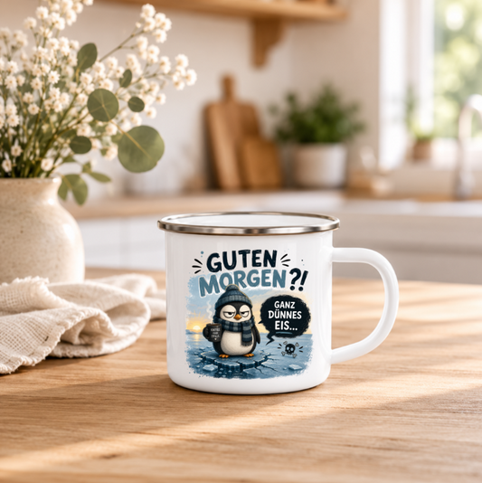 Guten Morgen Ganz dünnes Eis |Emaille Tasse Pinguin I Lustige Kaffeetasse | Büro Geschenk | Camping Emaille Becher 350 ml