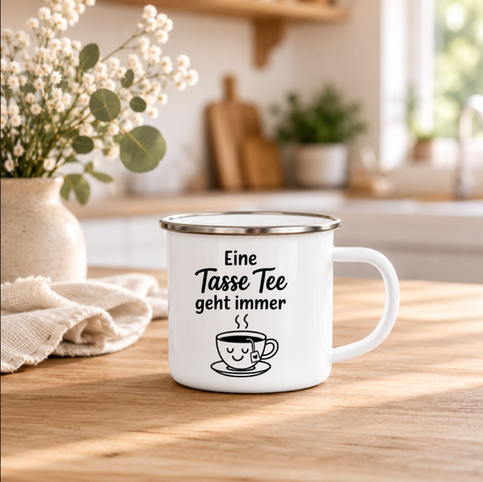 Eine Tasse Tee geht immer | Lustige Tee Tasse Emaille Tasse  | Geschenk für Teeliebhaber | Camping Becher | 350 ml Emaille