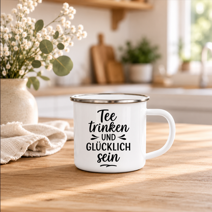 Tee trinken und glücklich sein | Tee Tasse mit Spruch Emaille Tasse  | Geschenk für Teeliebhaber | Camping Becher | 350 ml