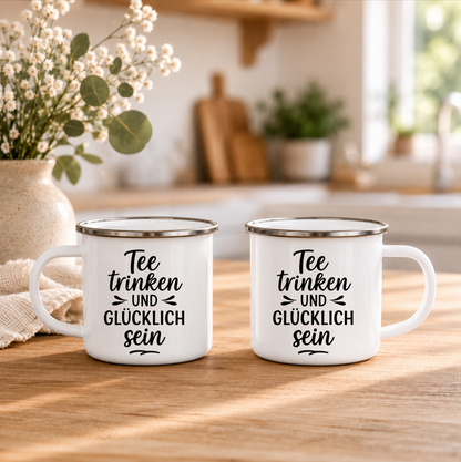 Tee trinken und glücklich sein | Tee Tasse mit Spruch Emaille Tasse  | Geschenk für Teeliebhaber | Camping Becher | 350 ml