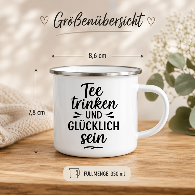 Tee trinken und glücklich sein | Tee Tasse mit Spruch Emaille Tasse  | Geschenk für Teeliebhaber | Camping Becher | 350 ml