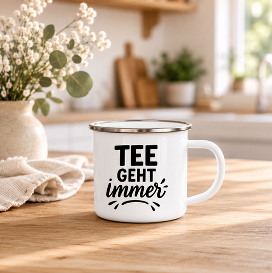 Tee geht immer | Lustige Tee Tasse | Geschenk für Teeliebhaber | Camping Becher | Emaille Becher 350 ml Emaille Tasse