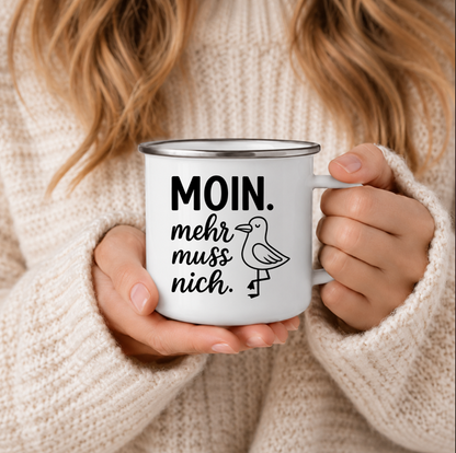Moin mehr muss nich | Maritime Tasse Nordsee Ostsee | Lustige Küstenkind Tasse | Camping Becher 350 ml Emaille Tasse