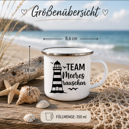 Team Meeresrauschen | Leuchtturm Tasse Maritime Geschenkidee | Nordsee Ostsee Becher | Camping Emaille Tasse 350 ml