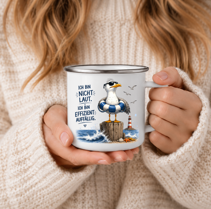 Ich bin nicht laut ich bin effizient auffällig |Emaille Tasse Lustige Möwe | Maritime Tasse Nordsee Ostsee | Camping Emaille Becher 350 ml Emaille Tasse