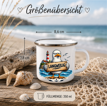 Langweilig? Nicht mit mir! |Emaille Tasse Lustige Möwe | Maritime Tasse Nordsee Ostsee | Camping Emaille Becher 350 ml Emaille Tasse