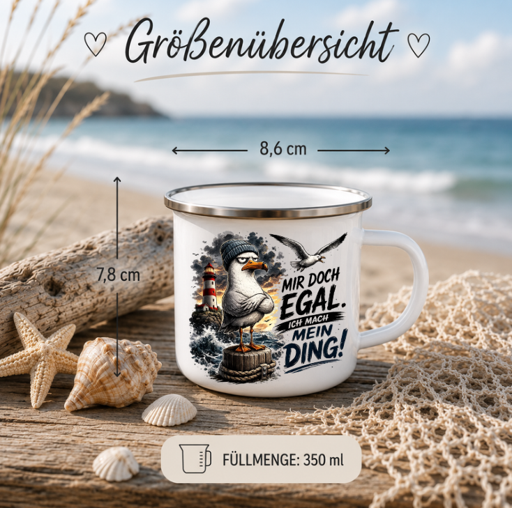 Mir doch egal, ich mach mein Ding! |Emaille Tasse Lustige Möwe | Maritime Tasse Nordsee Ostsee
