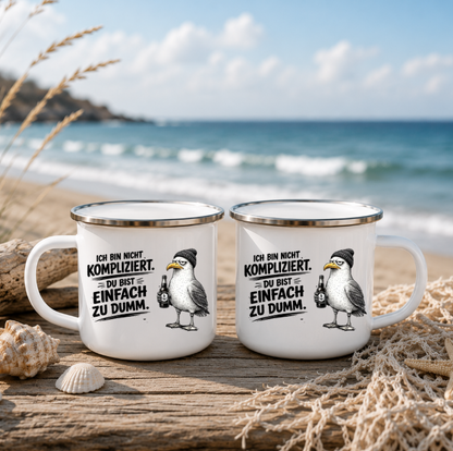 Ich bin nicht kompliziert – Du bist einfach zu dumm 2 |Emaille Tasse Lustige Möwe | Maritime Tasse Nordsee Ostsee