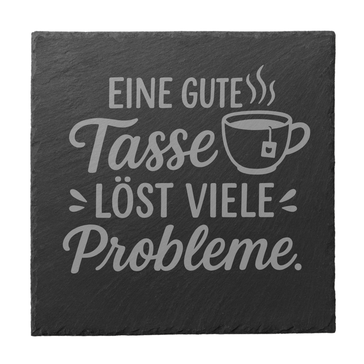 Schiefer Untersetzer mit Spruch Eine gute Tasse löst viele Probleme, Runder Untersetzer mit Teetasse Motiv, Geschenkidee für Tee Fans aus Naturschiefer, Gravierter Schiefer Untersetzer mit positivem Spruch, Tee Untersetzer für Büro und Zuhause