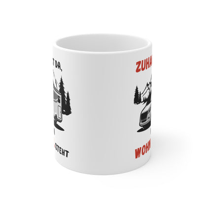 Zuhause ist da wo mein Wohnmobil steht | Geschenk | Wohnmobil Tasse