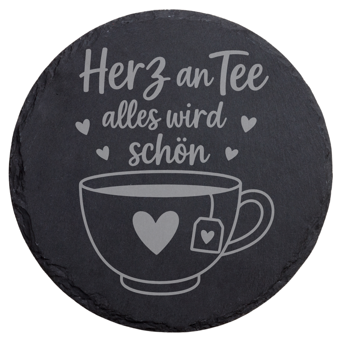 Schiefer Untersetzer Herz an Tee alles wird schön, Runder Tee Untersetzer mit Herz und Tasse, Liebevolle Gravur auf Naturschiefer, Geschenkidee für Teeliebhaber mit Herzmotiv, Dekorativer Untersetzer mit Spruch und Herz