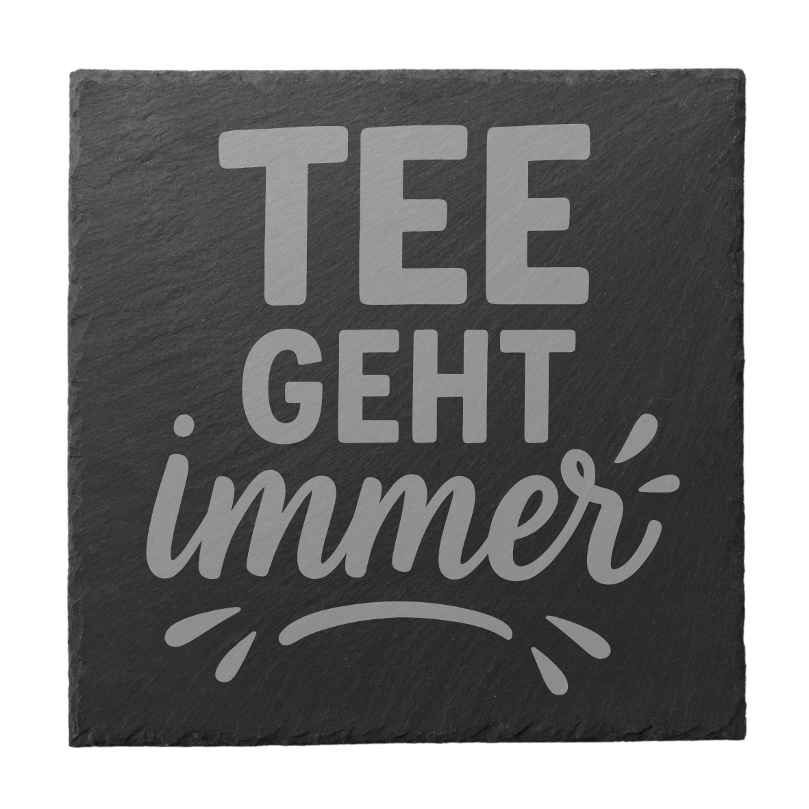 Schiefer Untersetzer Tee geht immer eckig, Runder Untersetzer mit minimalistischem Tee Spruch, Gravierter Naturschiefer Untersetzer modern, Geschenk für Teeliebhaber mit schlichtem Design, Schiefer Untersetzer mit modernem Spruch