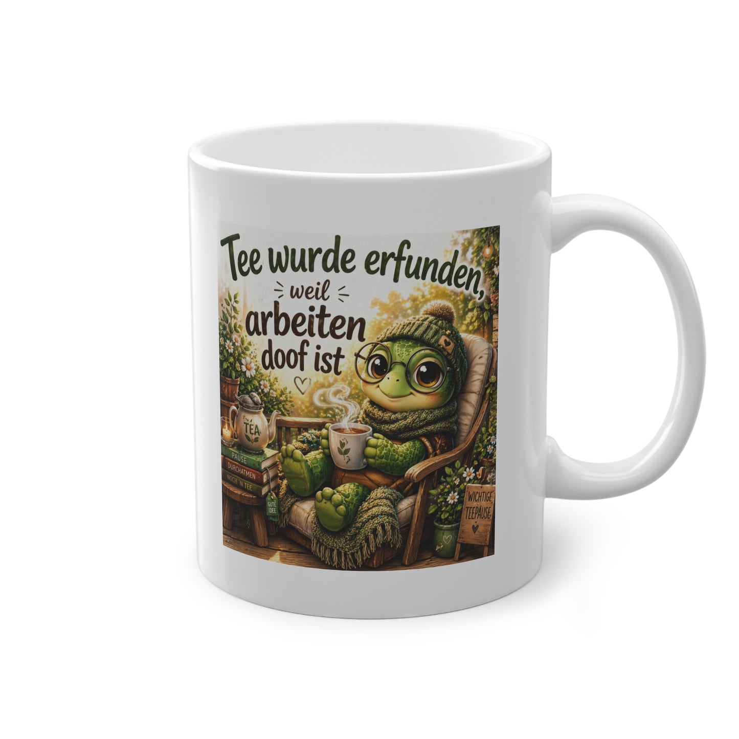 Lustige Schildkröten Tasse - Tee wurde erfunden weil Arbeiten doof ist 2 Tasse – Lustige Schildkröte Tee Geschenk (Kopie)